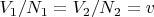 $V_1/N_1=V_2/N_2=v$