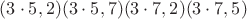$(3\cdot5, 2) (3\cdot5, 7) (3\cdot7, 2) (3\cdot7, 5)$