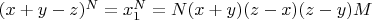 $(x+y-z)^N=x_1^N=N(x+y)(z-x)(z-y)M$