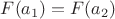 $F(a_1)=F(a_2)