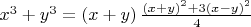 ${{x}^{3}}+{{y}^{3}}=\left( x+y \right)\frac{{{\left( x+y \right)}^{2}}+3{{\left( x-y \right)}^{2}}}{4}$