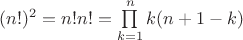$(n!)^2={n!n!}=\prod\limits_{k=1}^{n}k(n+1-k)$