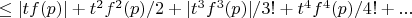 $ \leq |tf(p)|+t^2f^2(p)/2+|t^3f^3(p)|/3!+t^4f^4(p)/4!+...$