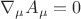 \nabla_{\mu}A_{\mu}=0