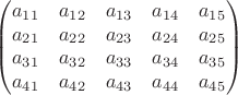 $$\begin{pmatrix}
a_{11} & a_{12} & a_{13} & a_{14} & a_{15} \\
a_{21} & a_{22} & a_{23} & a_{24} & a_{25} \\
a_{31} & a_{32} & a_{33} & a_{34} & a_{35} \\
a_{41} & a_{42} & a_{43} & a_{44} & a_{45}
\end{pmatrix}$$