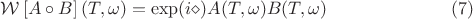 $$\mathcal{W}\left[A \circ B\right](T,\omega) = \exp(i \diamond) A(T,\omega) B(T,\omega) \eqno (7)$$