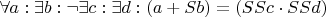 $\forall a:\exists b: \neg\exists c:\exists d: (a+Sb)=(SSc\cdot SSd)$