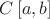 $\[C\left[ {a,b} \right]\]$