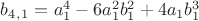 $b_4_,_1=a_1^4-6a_1^2b_1^2+4a_1b_1^3$