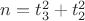 $n=t_3^2+t_2^2$