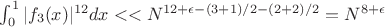 $\int_{0}^{1} |f_3(x)|^{12} dx<<N^{12+\epsilon-(3+1)/2-(2+2)/2}=N^{8+\epsilon}$