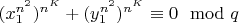 $(x_1^{n^2})^{n^K} + (y_1^{n^2})^{n^K}\equiv 0\mod q$