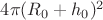 $4\pi(R_0+h_0)^2$