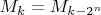 $M_k=M_{k-2^n}$