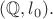 $(\mathbb Q, l_0).$