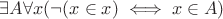 $\exists A \forall x (\neg (x \in x) \iff x \in A) $