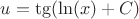 $ u = \tg (\ln (x) + C) $
