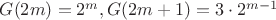 $G(2m)=2^m, G(2m+1)=3\cdot2^{m-1}$