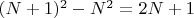 $(N+1)^2-N^2=2N+1$