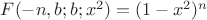 $F(-n, b; b; x^2)=(1-x^2)^n$