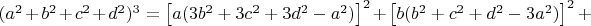 $(a^2+b^2+c^2+d^2)^3=\left [ a(3b^2+3c^2+3d^2-a^2) \right ]^2+\left [ b(b^2+c^2+d^2-3a^2) \right ]^2+$