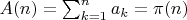 $A(n)=\sum_{k=1}^n {a_k}=\pi(n)$