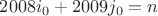 $2008i_0+2009j_0=n$