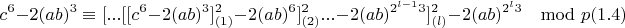 $$c^6-2(ab)^3\equiv [...[[c^6-2(ab)^3]^2_{(1)}-2(ab)^{6}]^2_{(2)}...-2(ab)^{2^{l-1}3}]^2_{(l)}-2(ab)^{2^l3}\mod p (1.4)$$