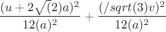 $\dfrac{(u+2\sqrt(2)a)^2}{12(a)^2}+\dfrac{(/sqrt(3)v)^2}{12(a)^2}$