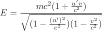 $E=\dfrac{mc^2 (1 + \frac{u' v}{c^2})}{\sqrt{(1 - \frac{(u')^2}{c^2})(1 - \frac{v^2}{c^2})}}$