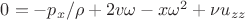 $0=-{p_{x}}/\rho + 2v\omega - x\omega^2 + \nu{u_{zz}}$