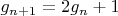 $g_{n+1}=2g_n+1$