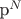 p^N