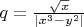 $q=\frac{\sqrt{x}}{|x^3-y^2|}$