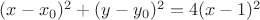 ${(x-x_0)^2+(y-y_0)^2}=4(x-1)^2$