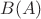 $B(A)$