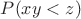 $P(xy<z)$
