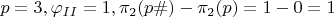 $p=3, \varphi_{II}=1, \pi_2(p\#)-\pi_2(p)=1-0=1$