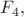 $F_4,$