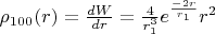 \rho_{100}(r) = \frac{dW}{dr} = \frac{4}{r_1^3} e^{\frac{-2r}{r_1}} r^2