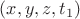 $(x, y, z, t_1)$