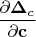 $\dfrac{\partial\bold\Delta_c}{\partial\bold c}$