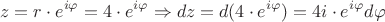 $$z = r \cdot e^{i \varphi} = 4 \cdot e^{i \varphi} \Rightarrow dz=d(4 \cdot e^{i \varphi}) = 4i  \cdot e^{i \varphi} d \varphi$$
