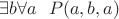 $\exists b\forall a \ \ P(a,b,a)$