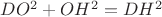 $DO^2+OH^2=DH^2$ $DO^2+OH^2=DH^2$