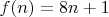 $f(n)=8n+1$