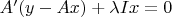 $A'(y-Ax)+\lambda I x=0$
