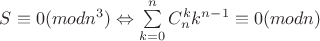 $S \equiv 0 (mod n^3) \Leftrightarrow \sum\limits_{k=0}^nC^k_nk^{n-1} \equiv 0 (mod n)$