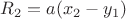 $R_2=a(x_2-y_1)$