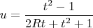 $u=\dfrac{t^2-1}{2Rt+t^2+1}$